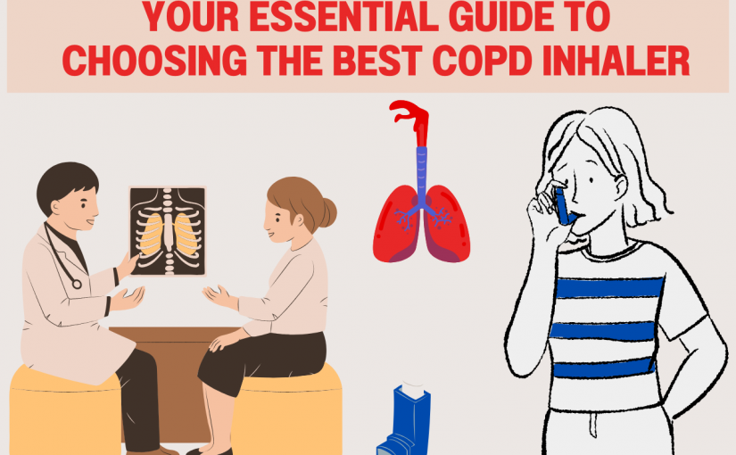 <strong>Your Essential Guide to Choosing the Best COPD Inhaler</strong>